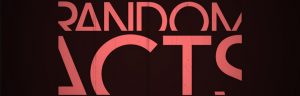 Read more about the article Random Acts: Opportunity for creative young people & film-makers